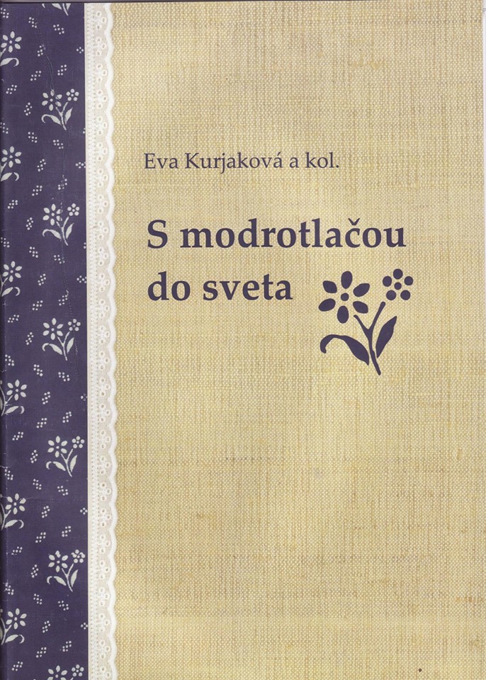 Eva Kurjaková - S modrotlačou do sveta